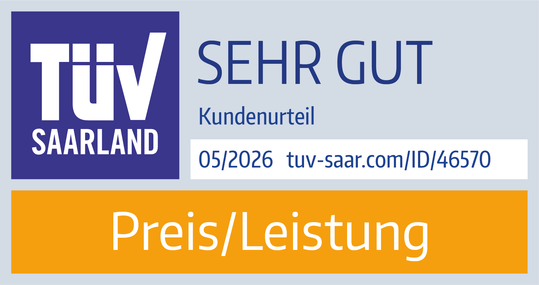 TÜV Saarland Kundenurteil SEHR GUT Preis/Leistung 05/2026